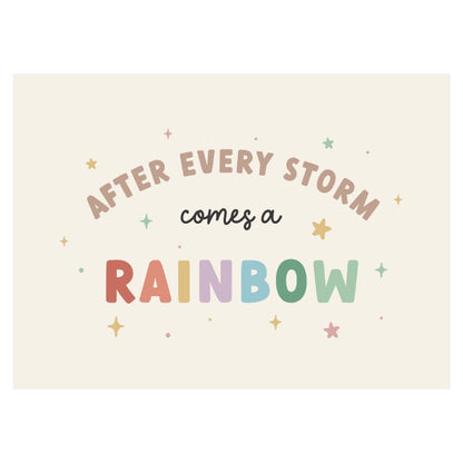 After Every Storm Comes a Rainbow Banner